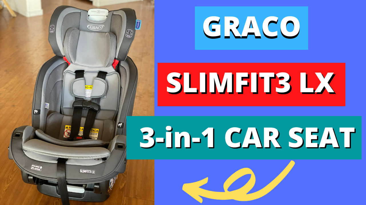 Graco Slimfit3 LX 3in1 Car Seat Review Experienced Mommy